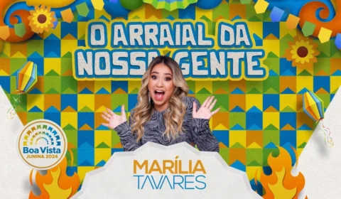 Boa Vista Junina 2024: Marília Tavares e outras atrações prometem animar o festival nesta quinta (6)