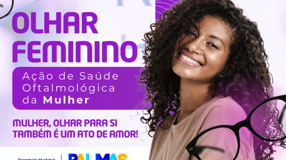 Prefeitura de Palmas oferece consultas oftalmológicas gratuitas para 300 mulheres