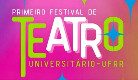 Festival Universitário de Teatro da UFRR estreia com 12 cenas inéditas