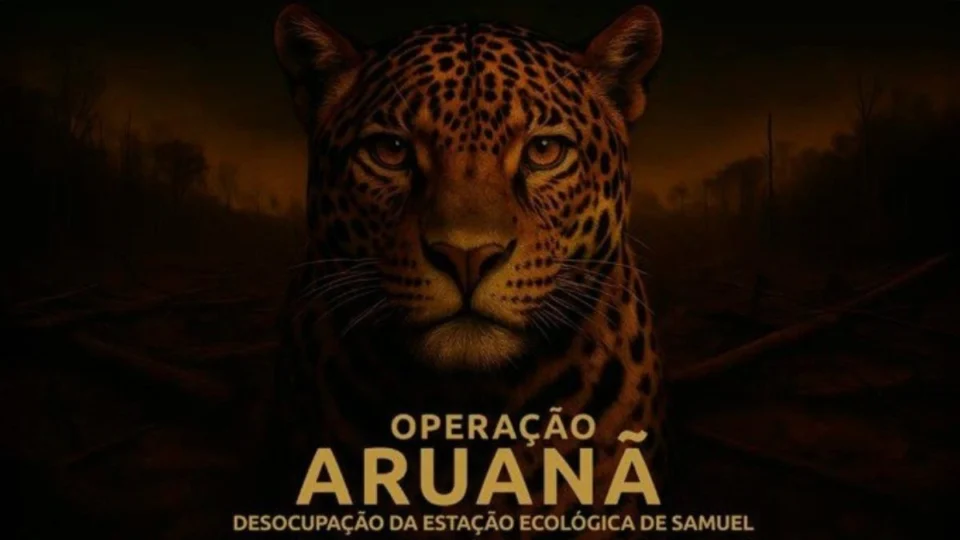 Operação Aruanã cumpre decisão judicial de desocupação na Estação Ecológica de Samuel